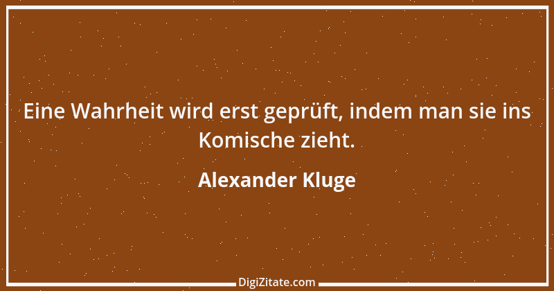 Zitat von Alexander Kluge 3