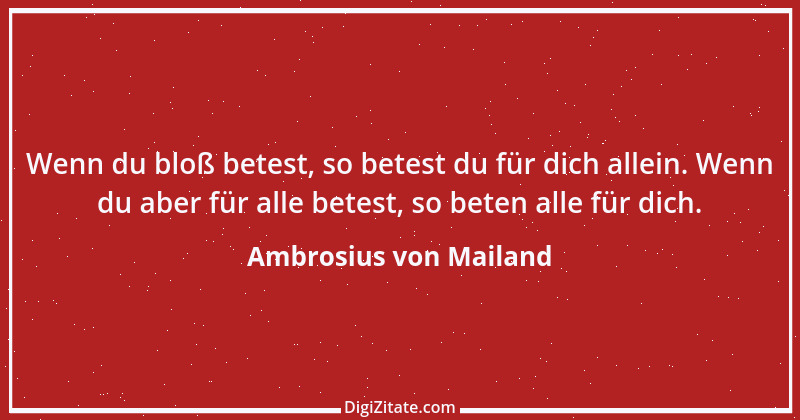 Zitat von Ambrosius von Mailand 6