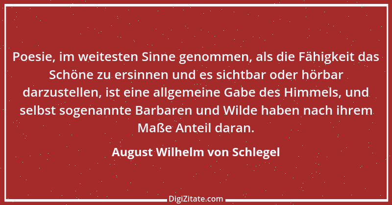 Zitat von August Wilhelm von Schlegel 3