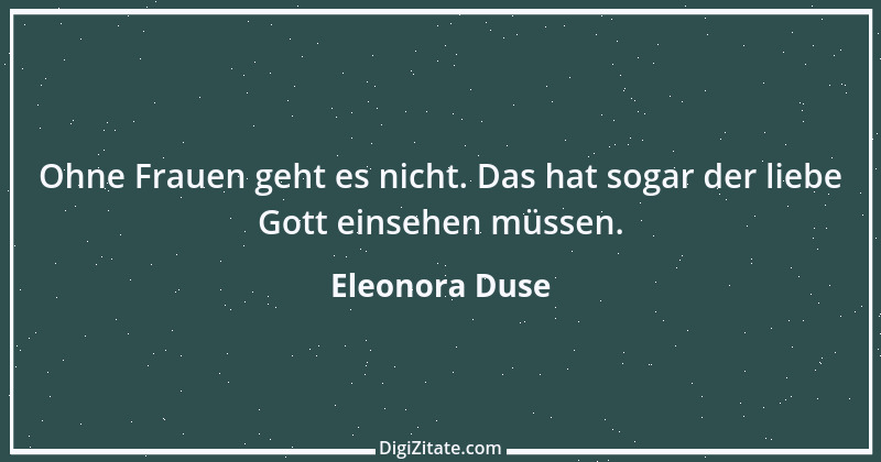 Zitat von Eleonora Duse 4