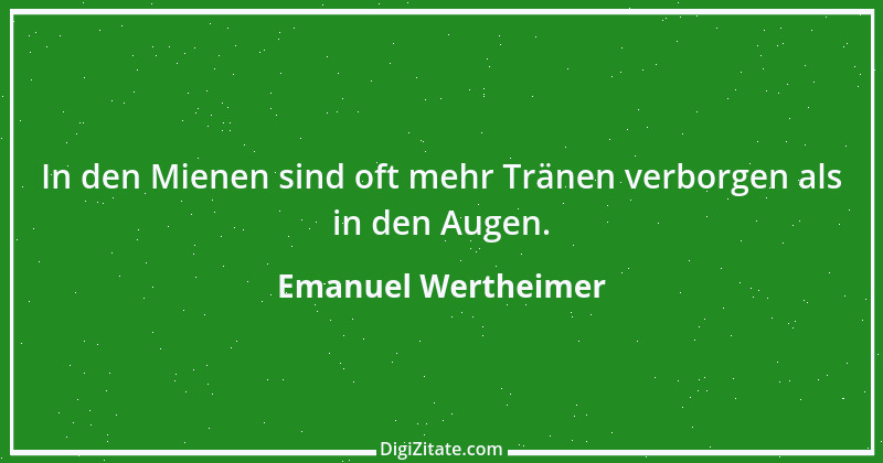 Zitat von Emanuel Wertheimer 304