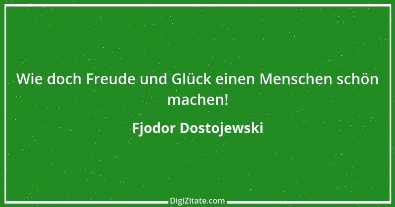 Zitat von Fjodor Dostojewski 18