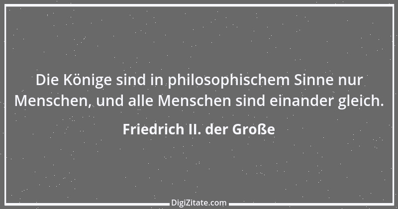 Zitat von Friedrich II. der Große 381