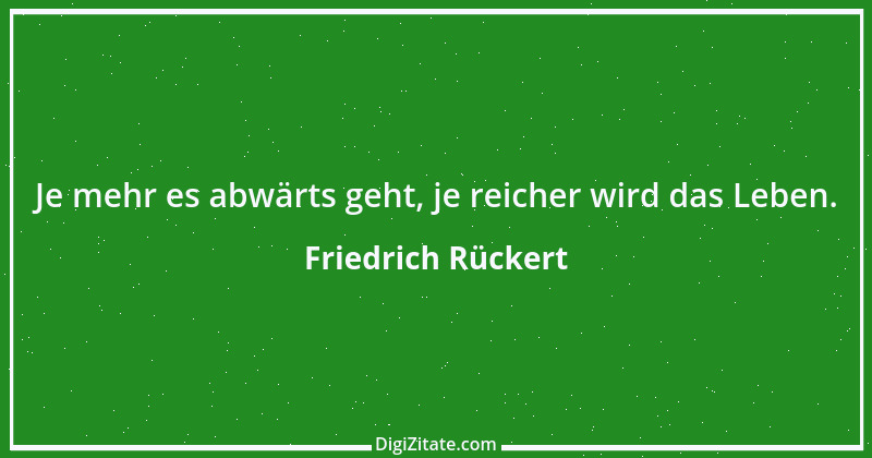 Zitat von Friedrich Rückert 198