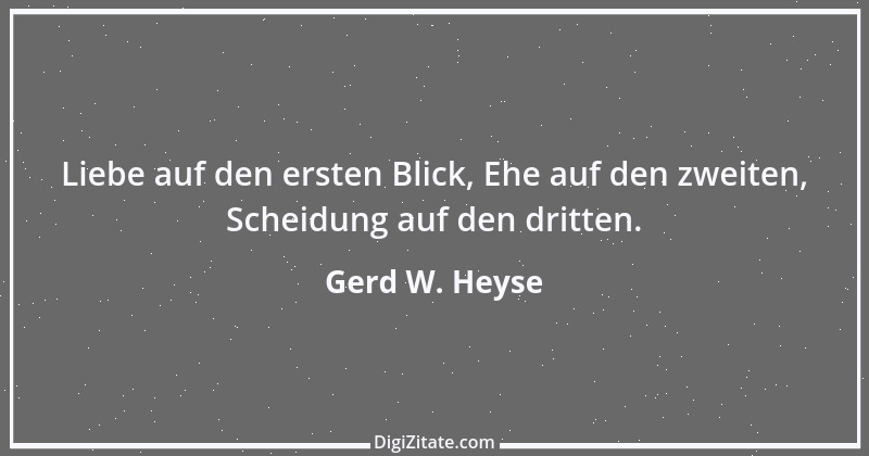 Zitat von Gerd W. Heyse 337