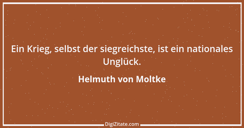 Zitat von Helmuth von Moltke 31