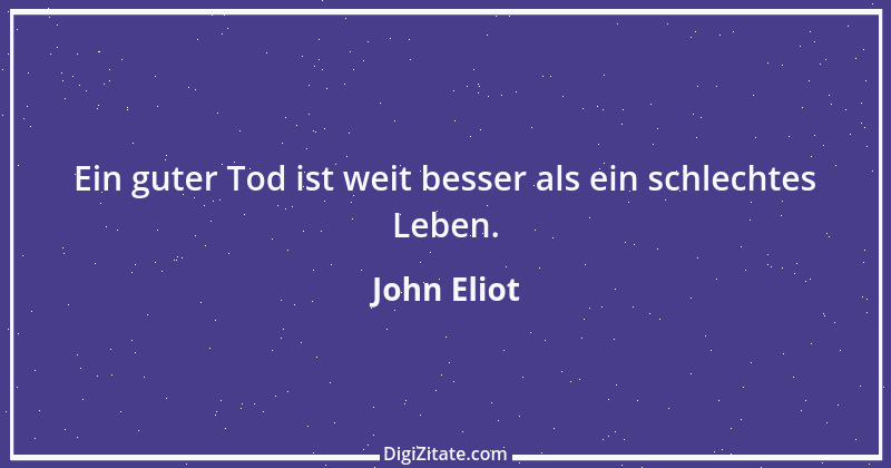 Zitat von John Eliot 3