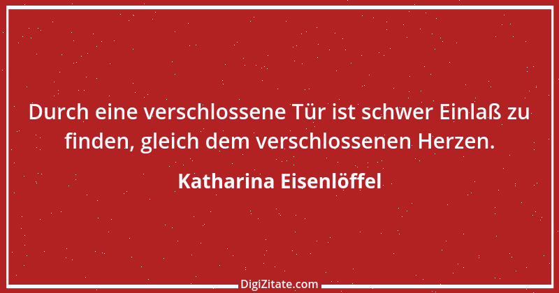 Zitat von Katharina Eisenlöffel 98