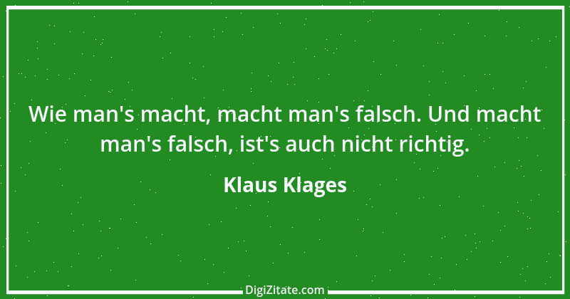 Zitat von Klaus Klages 481