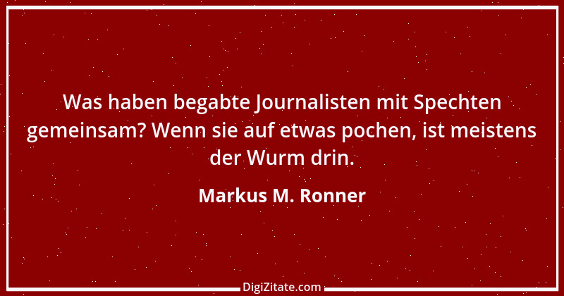 Zitat von Markus M. Ronner 145