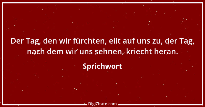 Zitat von Sprichwort 10221