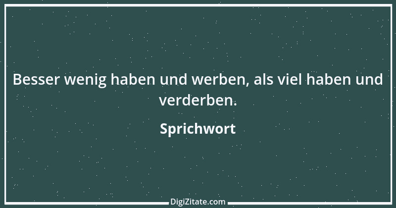 Zitat von Sprichwort 6221