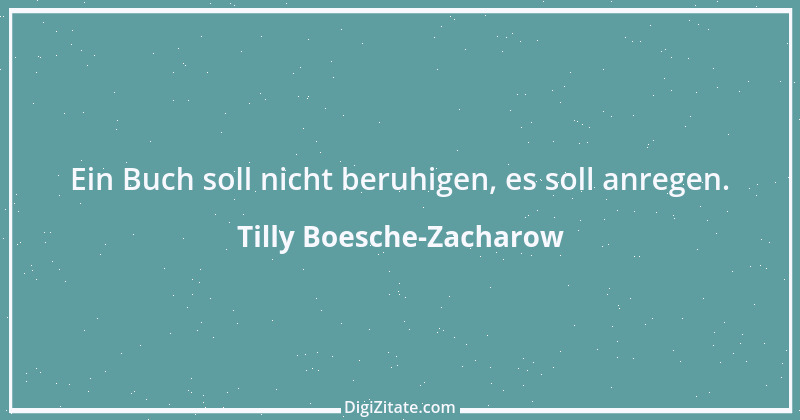 Zitat von Tilly Boesche-Zacharow 17