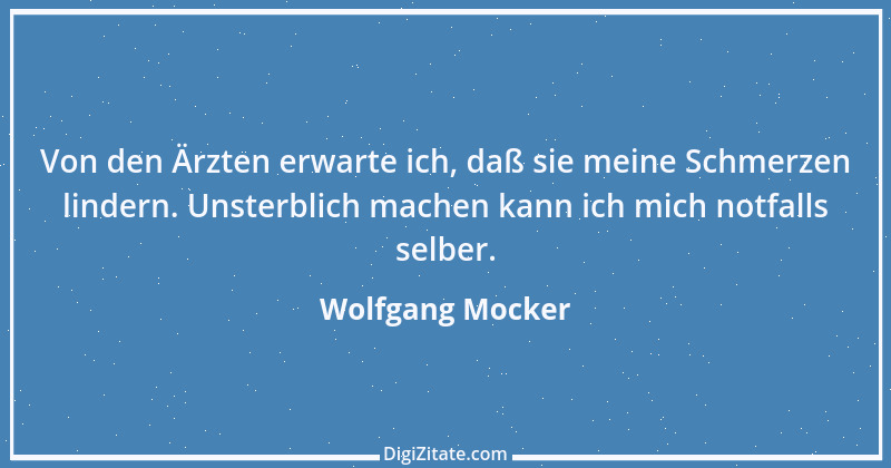 Zitat von Wolfgang Mocker 250