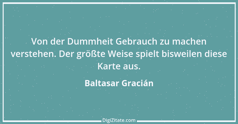 Zitat von Baltasar Gracián 35