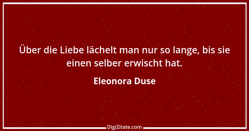 Zitat von Eleonora Duse 5