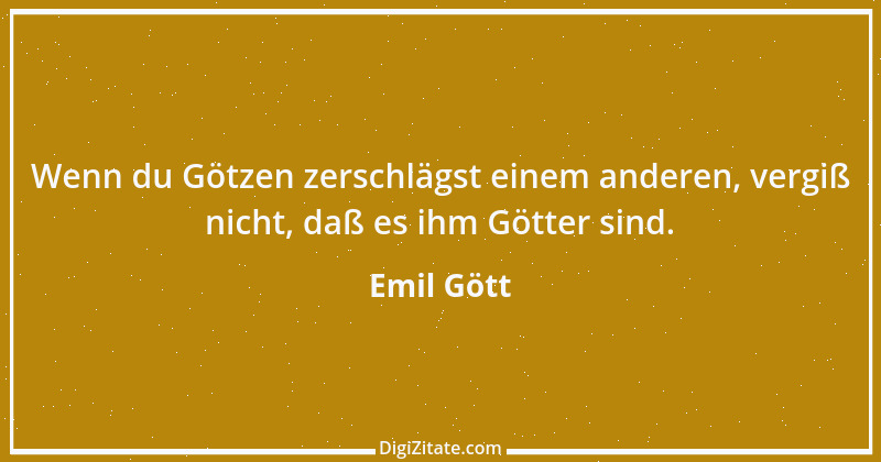 Zitat von Emil Gött 95