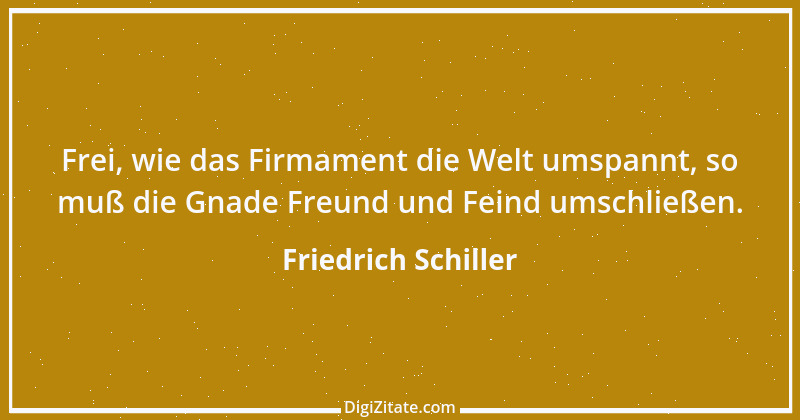 Zitat von Friedrich Schiller 747