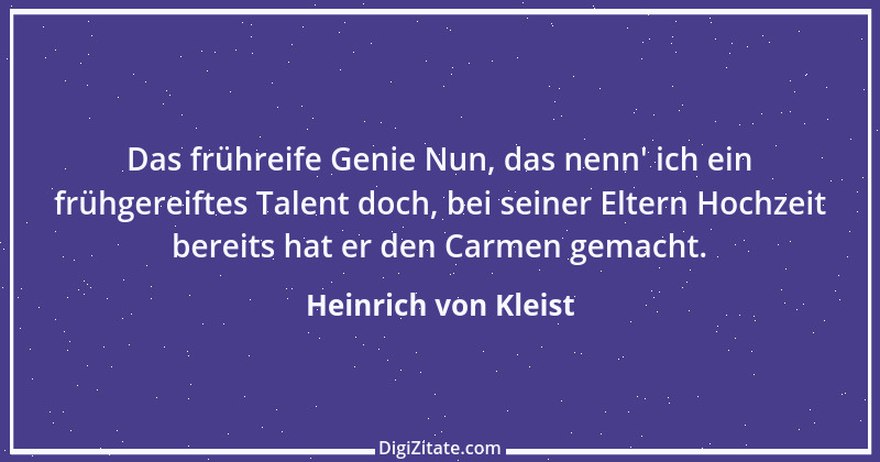 Zitat von Heinrich von Kleist 129