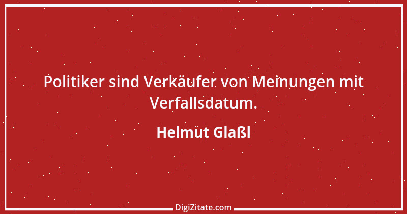 Zitat von Helmut Glaßl 182