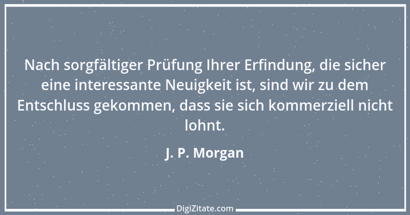 Zitat von J. P. Morgan 5