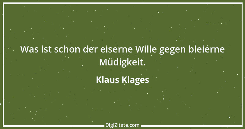 Zitat von Klaus Klages 482