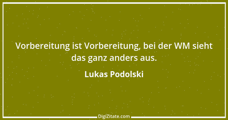 Zitat von Lukas Podolski 13