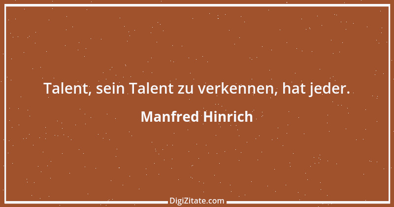 Zitat von Manfred Hinrich 3404