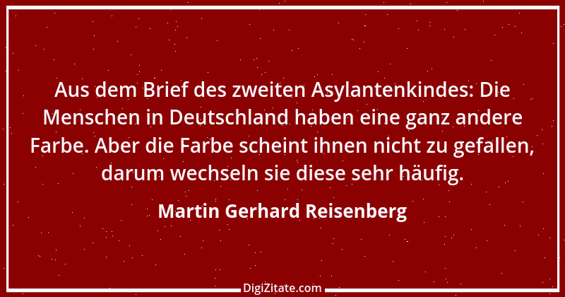 Zitat von Martin Gerhard Reisenberg 2545