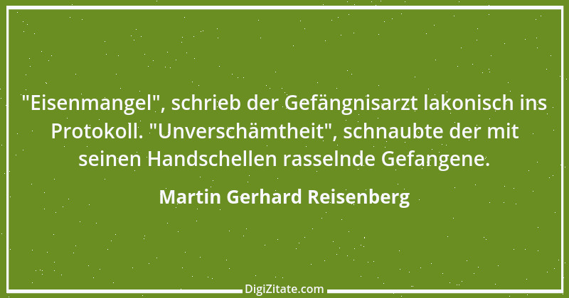 Zitat von Martin Gerhard Reisenberg 545