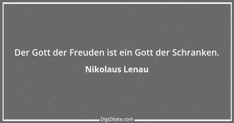 Zitat von Nikolaus Lenau 19