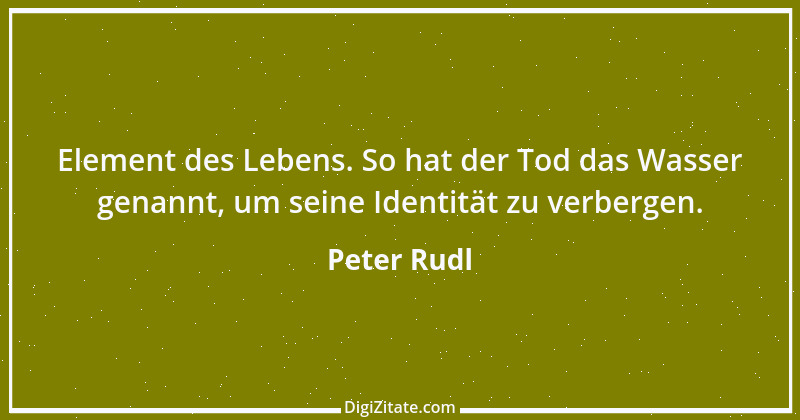 Zitat von Peter Rudl 504