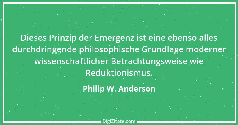 Zitat von Philip W. Anderson 1