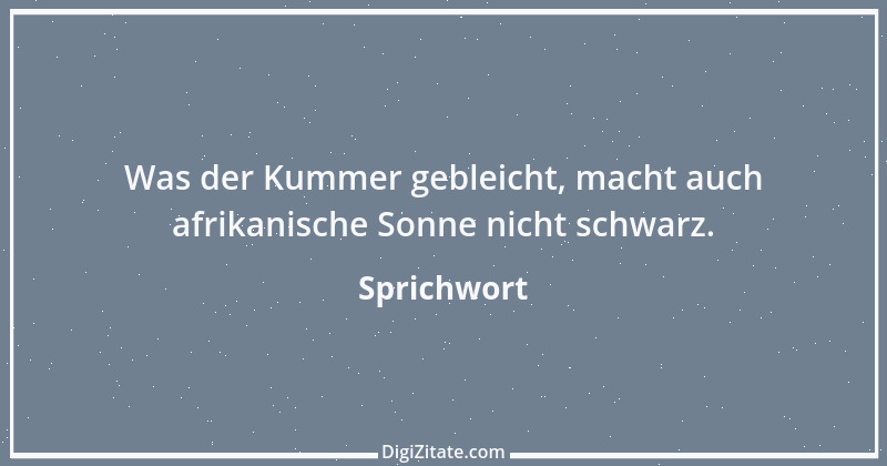 Zitat von Sprichwort 222