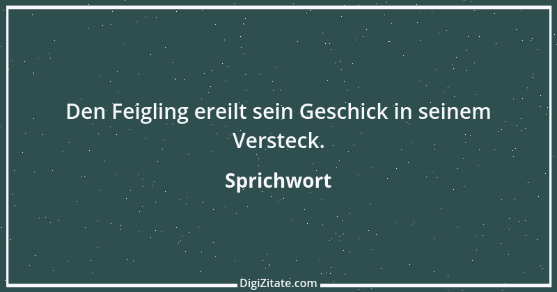 Zitat von Sprichwort 8222