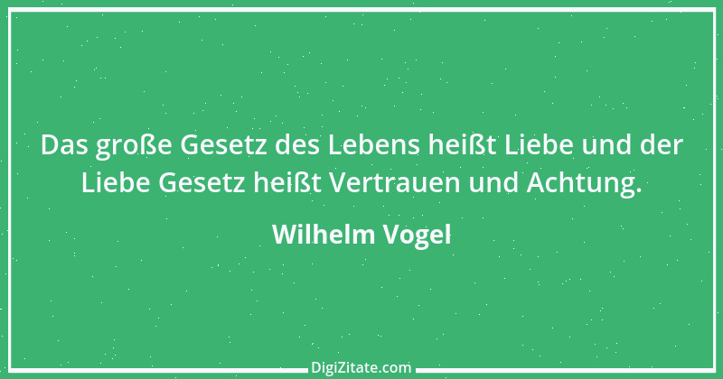 Zitat von Wilhelm Vogel 60