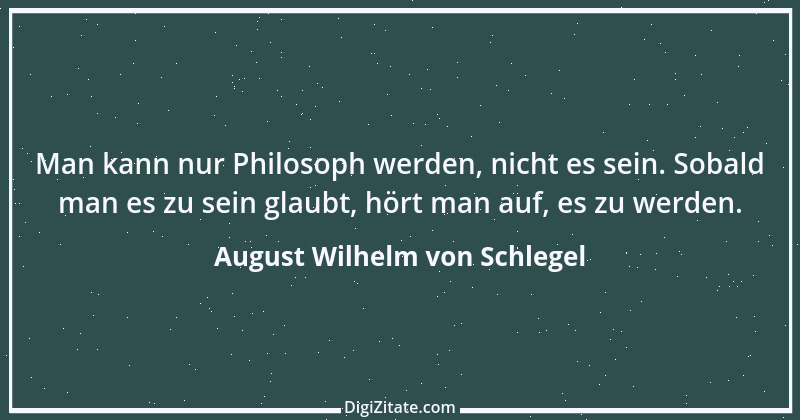 Zitat von August Wilhelm von Schlegel 5