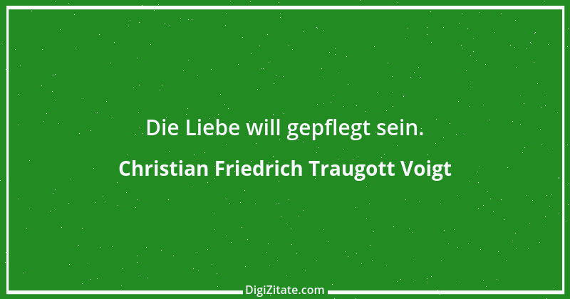 Zitat von Christian Friedrich Traugott Voigt 2