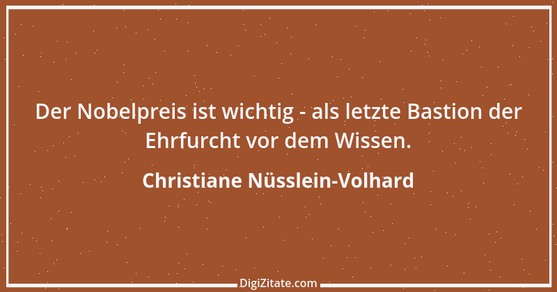 Zitat von Christiane Nüsslein-Volhard 1