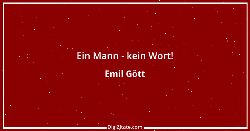 Zitat von Emil Gött 96