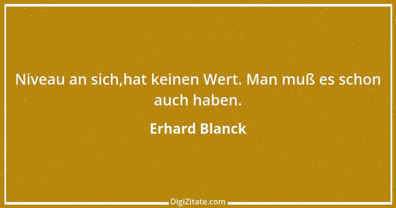 Zitat von Erhard Blanck 786