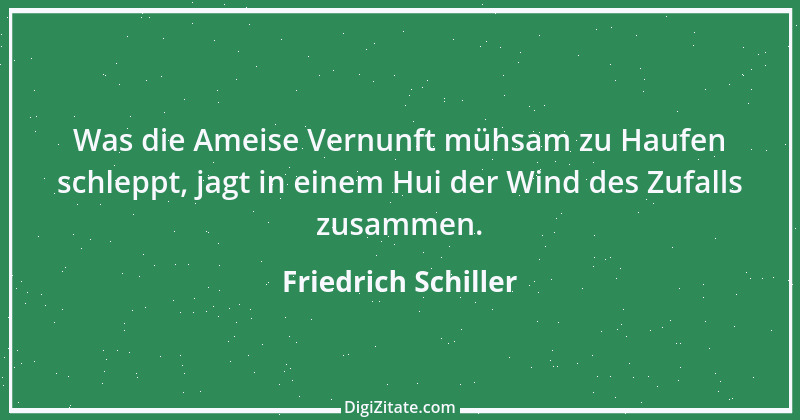 Zitat von Friedrich Schiller 748