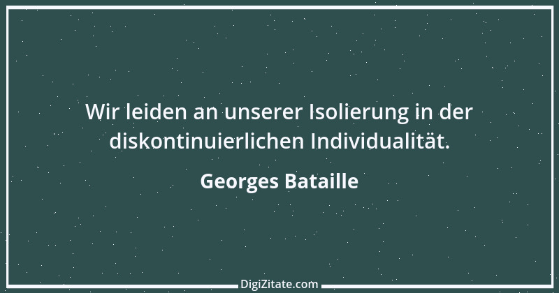 Zitat von Georges Bataille 5