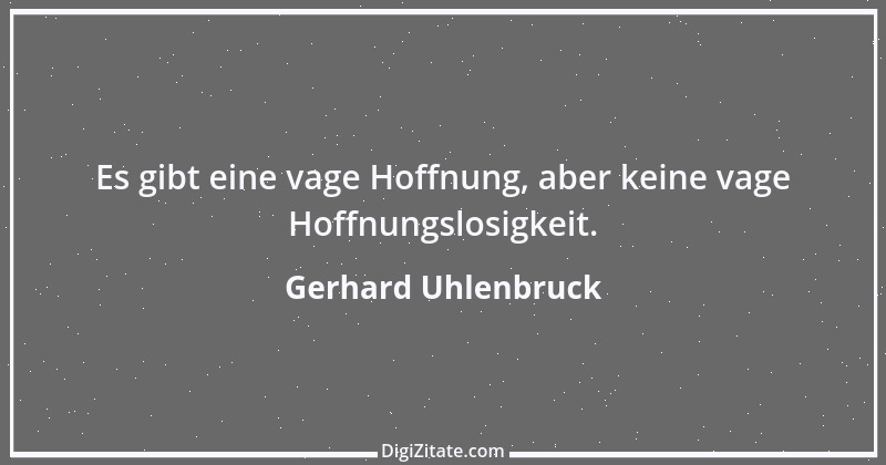 Zitat von Gerhard Uhlenbruck 51