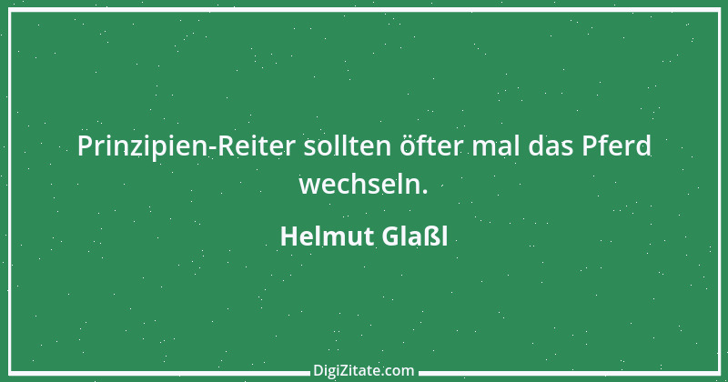 Zitat von Helmut Glaßl 183