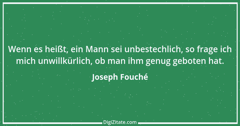 Zitat von Joseph Fouché 3