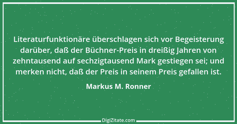 Zitat von Markus M. Ronner 147