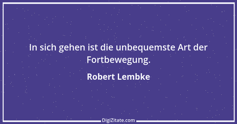 Zitat von Robert Lembke 77