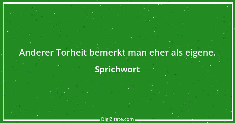 Zitat von Sprichwort 4223