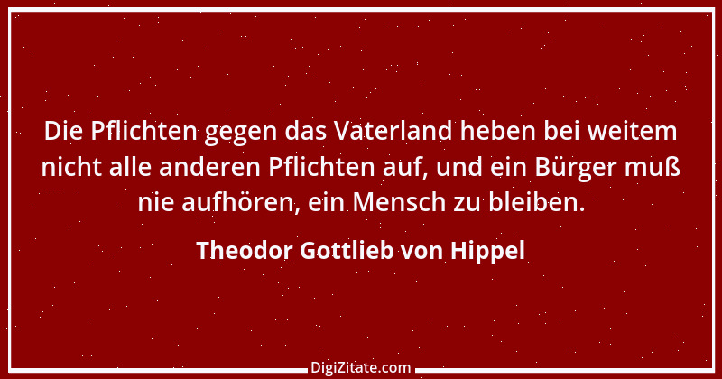 Zitat von Theodor Gottlieb von Hippel 26